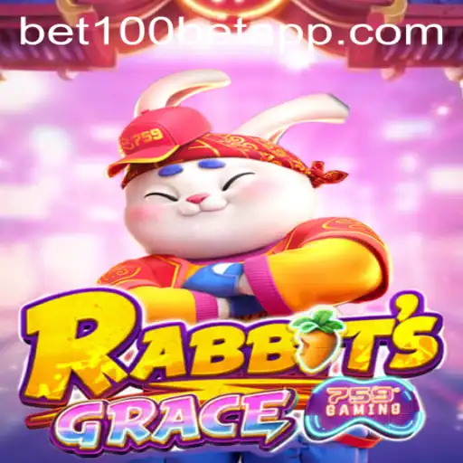 RabbitsGrace and the Rise of the BET100 App: A New Era in Digital Gaming