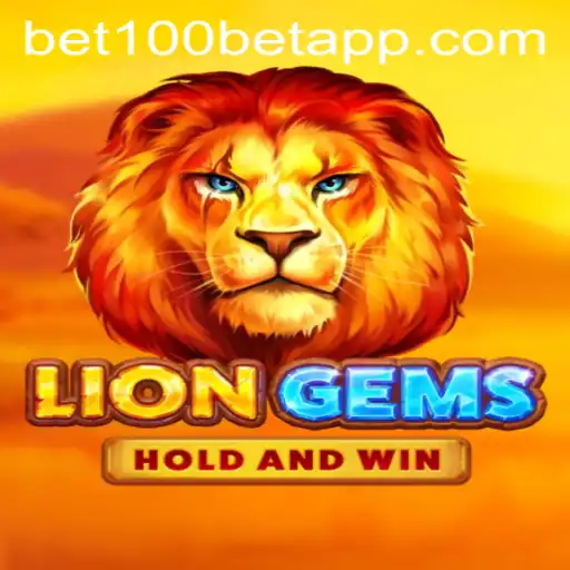 Explore the Exciting World of LionGems on BET100 App