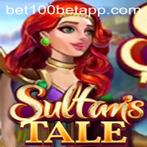 Sultanstale: A New Era in Gaming with BET100 App