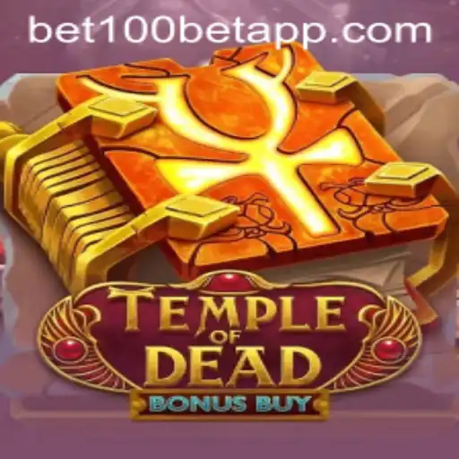 Unveiling the Mysteries of Temple of Dead Bonus Buy on BET100 App